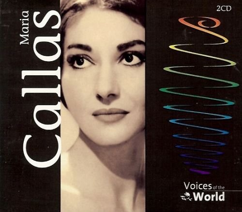 Voice of the World Maria Callas