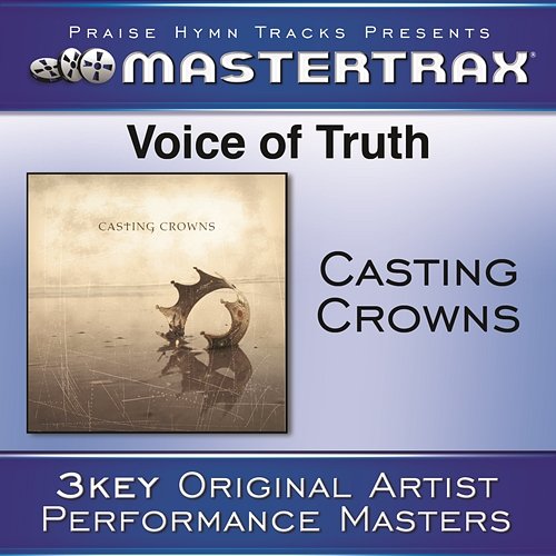 Voice Of Truth [Performance Tracks] Casting Crowns
