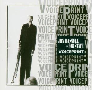 Voiceprint Hassel John Vs 808 State
