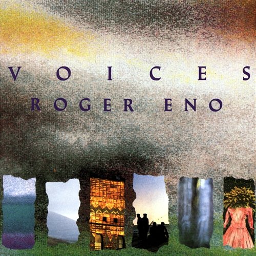 Voices Roger Eno