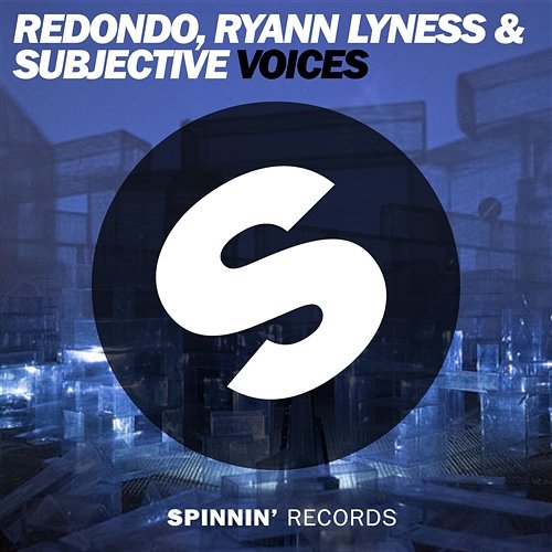 Voices Redondo, Ryan Lyness, & Subjective