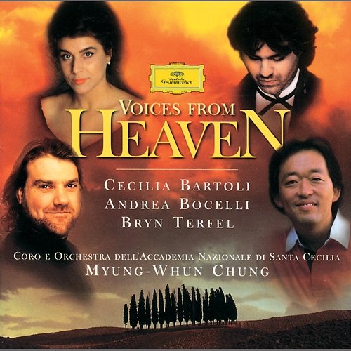 Voices from Heaven Cecilia Bartoli, Andrea Bocelli, Bryn Terfel, Orchestra dell'Accademia Nazionale di Santa Cecilia, Myung-Whun Chung, Coro dell'Accademia Nazionale di Santa Cecilia