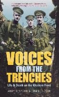 Voices from the Trenches: Life & Death on the Western Front Simpson Andy, Donovan Tom