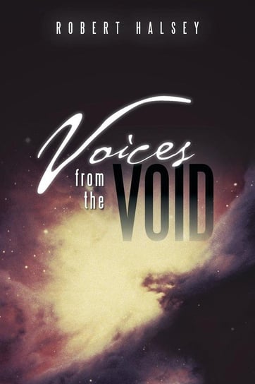 Voices from the Void Halsey Robert