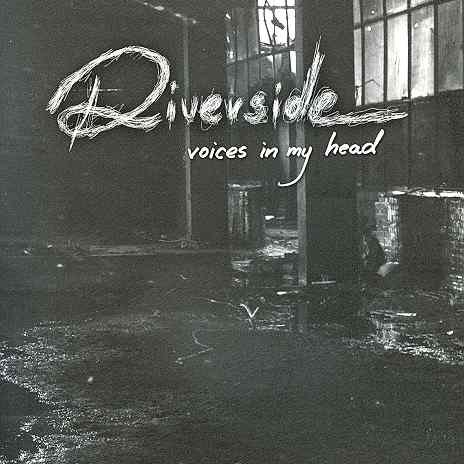 Voices In My Head Riverside