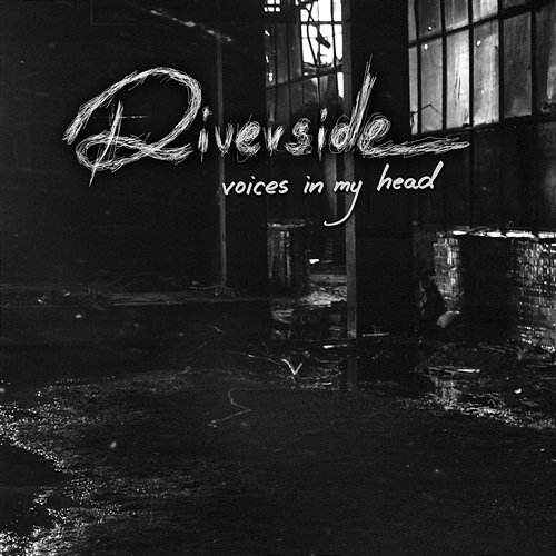 Voices In My Head Riverside