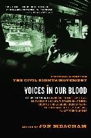 Voices in Our Blood: America's Best on the Civil Rights Movement Meacham Jon