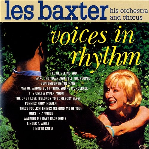 Voices In Rhythm LES BAXTER, His Orchestra & Chorus