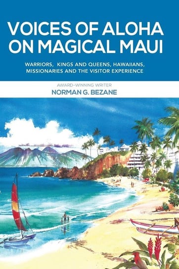 Voices of Aloha on Magical Maui Norman Bezane