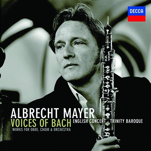 Voices of Bach Albrecht Mayer, The English Concert