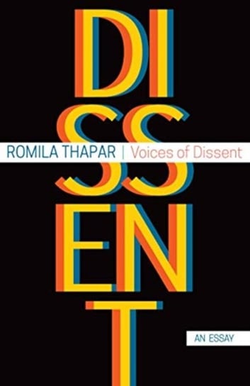 Voices of Dissent: An Essay Romila Thapar