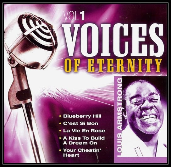 Voices of Eternity. Volume 1 Armstrong Louis