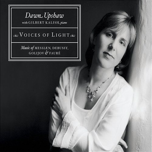 Voices of Light Dawn Upshaw
