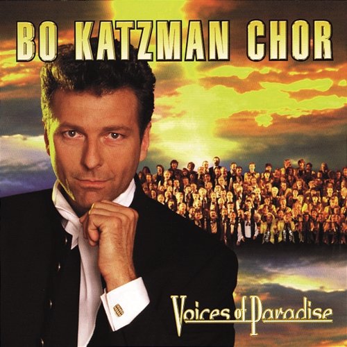 Voices Of Paradise Bo Katzman Chor