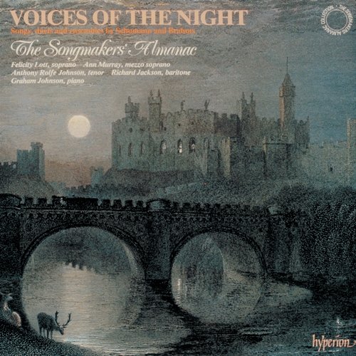 Voices of the Night: Songs, Duets & Ensembles by Brahms and Schumann The Songmakers' Almanac