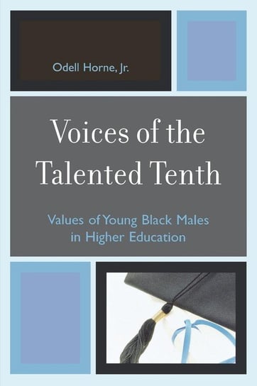 Voices of the Talented Tenth Horne Odell Jr.