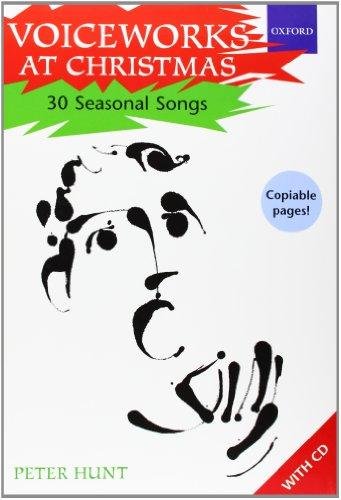 Voiceworks at Christmas: 30 Seasonal Songs Hunt Peter