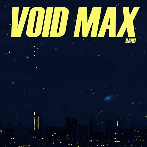 Void Max BAMI