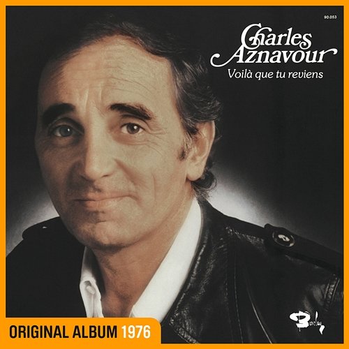 Voilà que tu reviens Charles Aznavour
