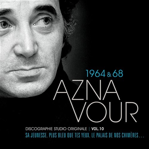 Vol. 10 - 1964 & 1968 Discographie studio originale Charles Aznavour