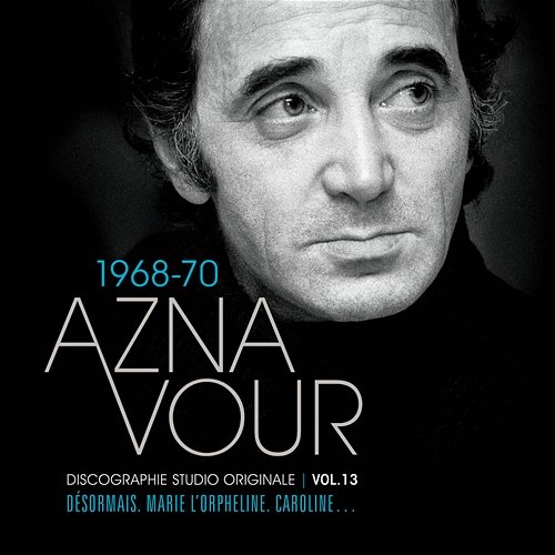 Vol. 13 - 1968/70 Discographie studio originale Charles Aznavour