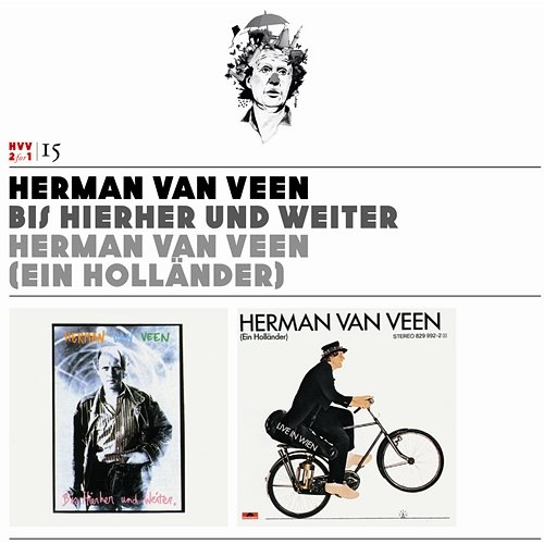 Vol. 15: Bis hierher und weiter / Ein Holländer - Live in Wien Herman van Veen