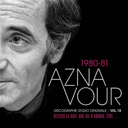 Vol. 18 - 1980/82 Discographie studio originale Charles Aznavour