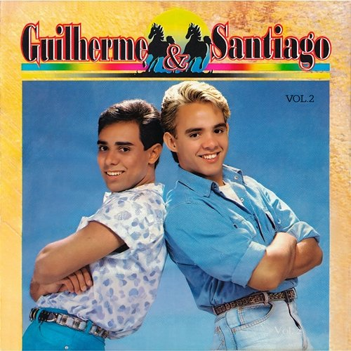 Vol. 2 Guilherme e Santiago