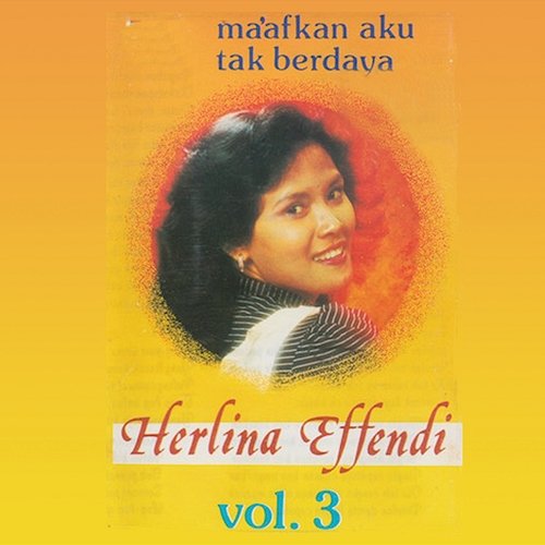 Vol. 3 Herlina Effendy