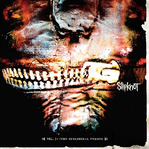 Vol. 3 The Subliminal Verses Slipknot
