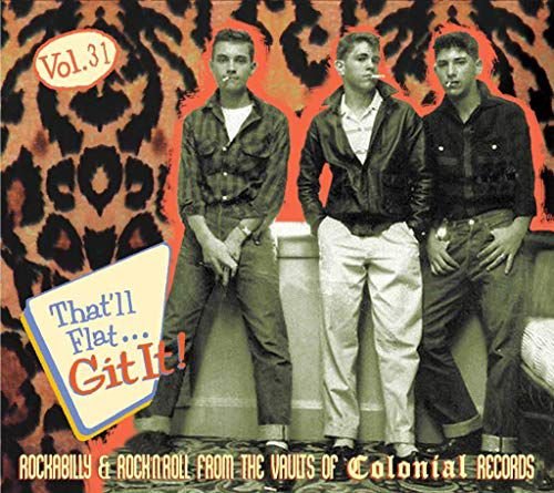 Vol.31 - Rockabilly & Rock 'N' Roll From The Vaults Of Colonial Records Various Artists