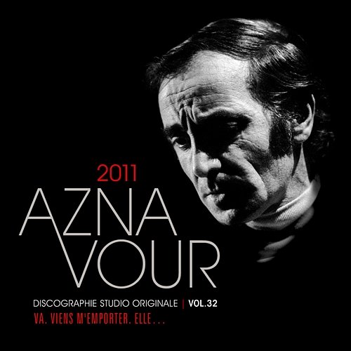 Vol. 32 - 2011 Discographie studio originale Charles Aznavour