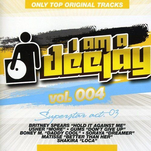 Vol. 4-I Am a Deejay-Superstar Acts Various Artists