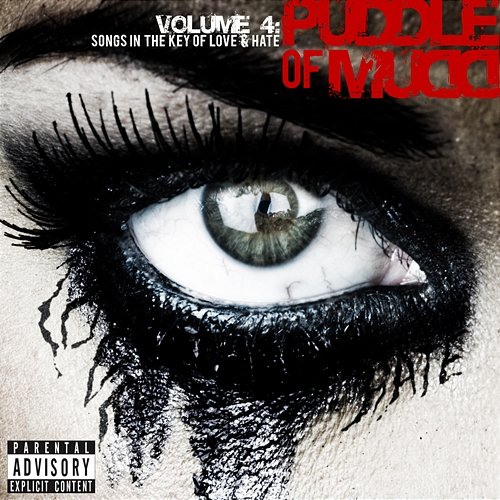 Vol. 4: Songs In The Key Of Love & Hate Puddle Of Mudd