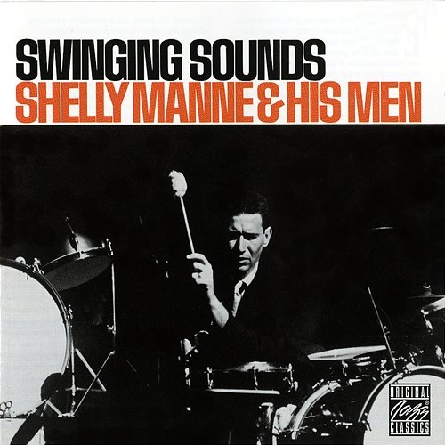 Vol. 4: Swinging Sounds Shelly Manne and His Men