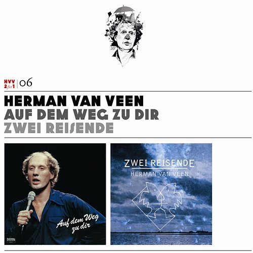 Vol. 6: Auf dem Weg zu dir / Zwei Reisende Herman van Veen
