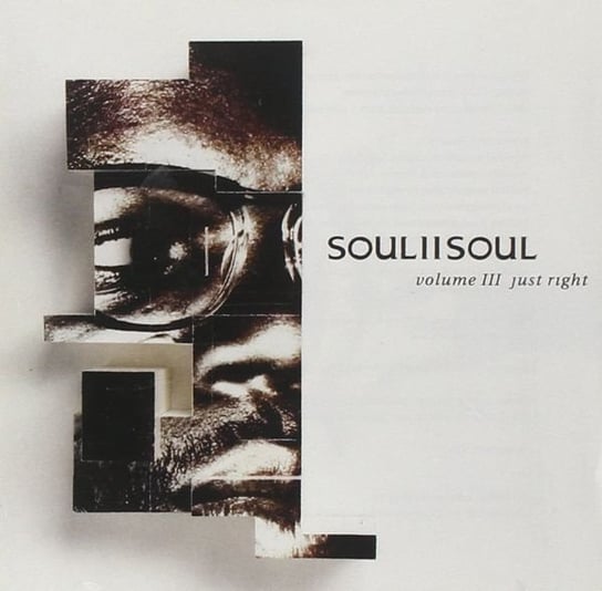 Vol. III-Just Right Soul II Soul