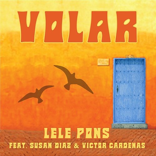 Volar Lele Pons feat. Susan Diaz, Victor Cardenas