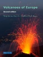 Volcanoes of Europe: Second Edition Jerram Dougal, Scarth Alwyn, Tanguy Jean-Claude