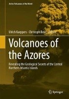 Volcanoes of the Azores Springer-Verlag Gmbh, Springer Berlin