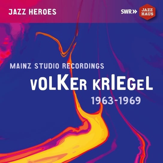 Volker Kriegel Mainz Studio Recordings 1963 & 1969 Kriegel Volker