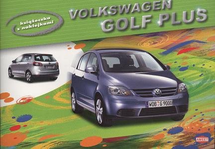 Volkswagen Golf Plus Opracowanie zbiorowe
