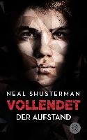 Vollendet - Der Aufstand (Band 2) Shusterman Neal