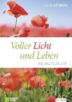 Voller Licht und Leben Kuhner Axel