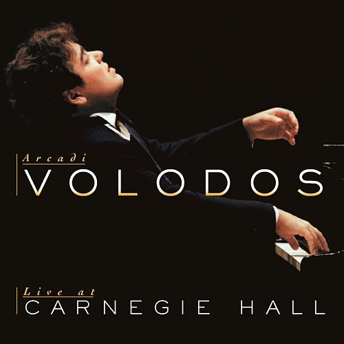 Volodos - Live at Carnegie Hall Arcadi Volodos