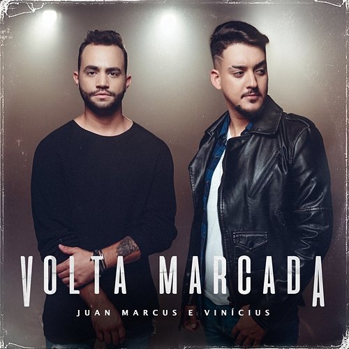 Volta Marcada Juan Marcus & Vinícius