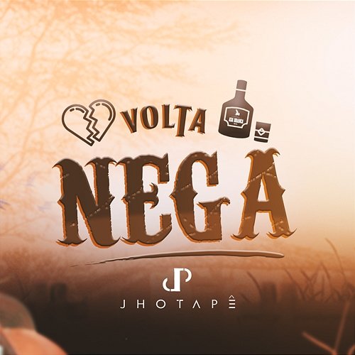 Volta Nega Jhotapê