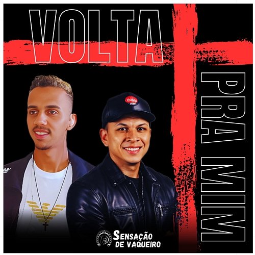 Volta pra Mim Sensação de Vaqueiro