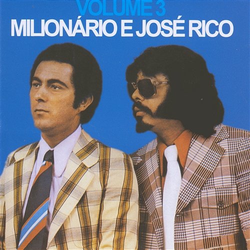 Volume 03 Milionário & José Rico, Continental