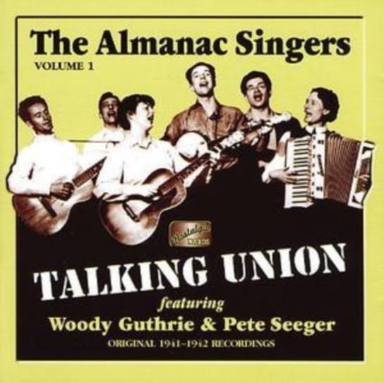 Volume 1: Talking Union Almanac Singers